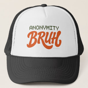 Casquette Anonymité Bruh
