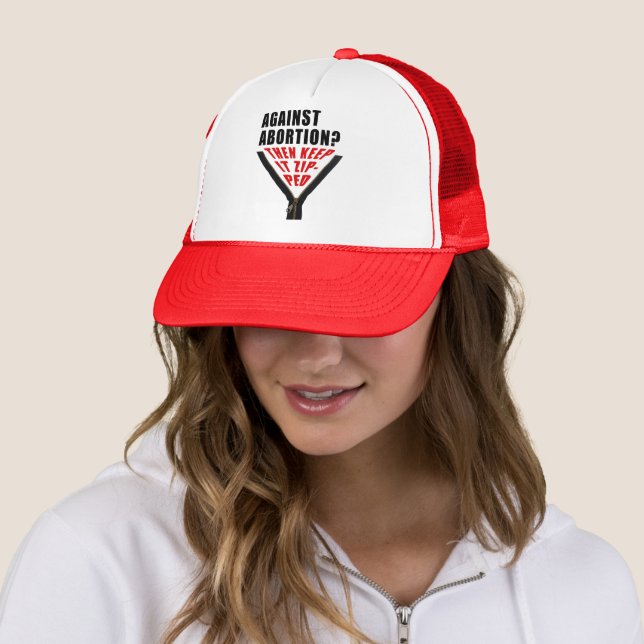 Casquette Anti-avortement ? Gardez-le zippé (En situation)