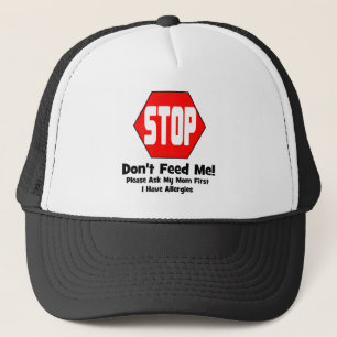 Casquette Arrêt ! Ne m'alimentez pas ! J'ai des allergies