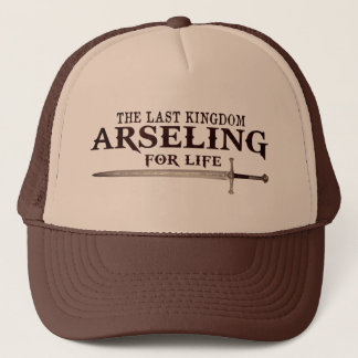 Casquette Arselfor Life - Drôle de dire Roi pour son armée