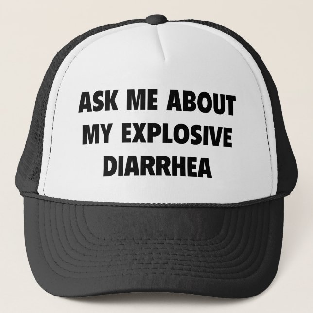 Casquette Ask Me About My Explosive Diarrhea (Devant)