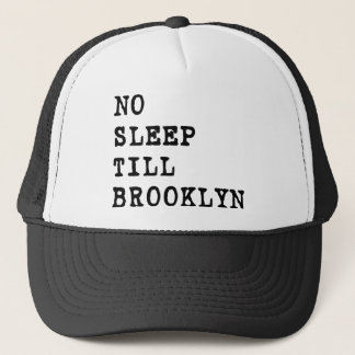 Casquette Aucun sommeil ne labourent Brooklyn !