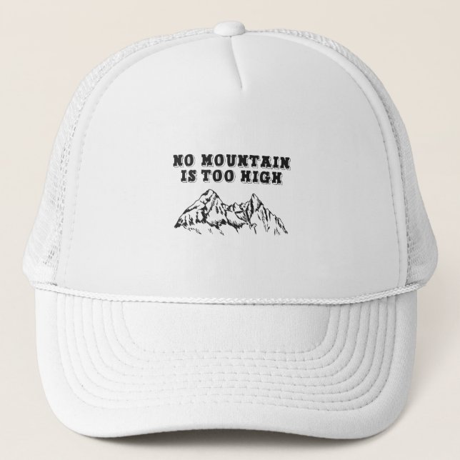 Casquette Aucune montagne n'est trop haute (Devant)