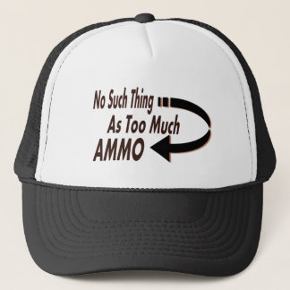 Casquette Aucune une telle chose comme trop de munitions