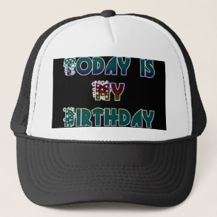 Casquette Aujourd'hui est mon anniversaire Art Print