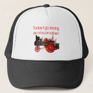 Casquette Aujourd'hui je vais Strong en tant que Locomotive!