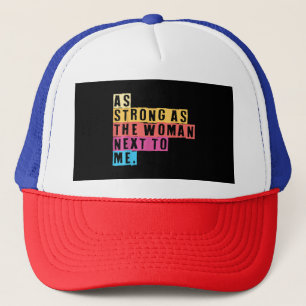 Casquette Aussi fortes que les femmes à côté de moi Empowerm