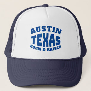 Casquette Austin Texas Né et élevé