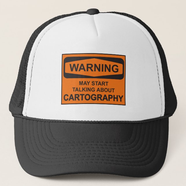 Casquette Avertissement Peut Commencer À Parler De Cartograp (Devant)