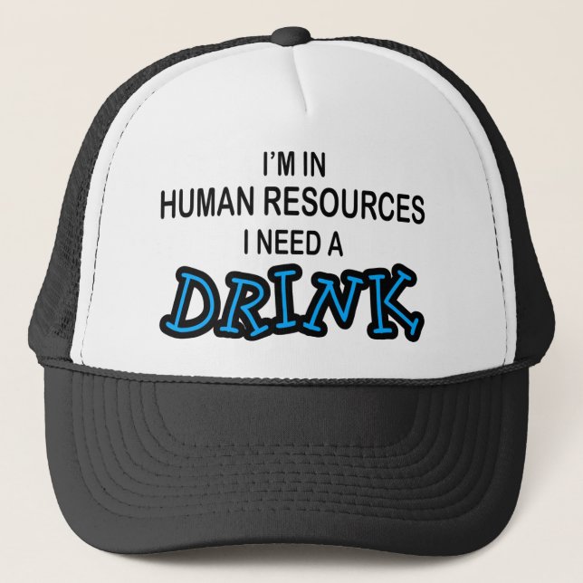 Casquette Ayez besoin d'une boisson - ressources humaines (Devant)