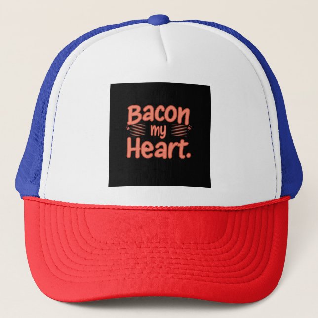 Casquette Bacon, mon coeur (Devant)