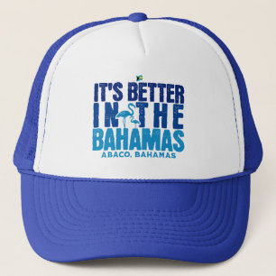 Casquette Bahamas Souvenir Cadeau : Abaco Bahamas C'est mieu