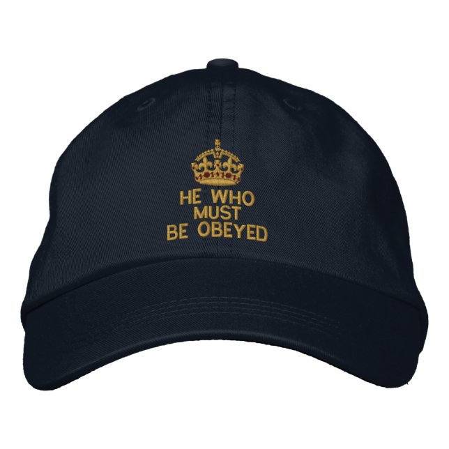 Casquette Brodée Celui Qui Doit Être Obéi Garde La Couronne Calme (Devant)