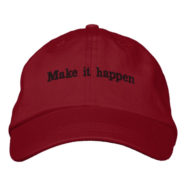 Casquette Brodée Chapeau Brodé "Faites que ça arrive" Motivant (Devant)