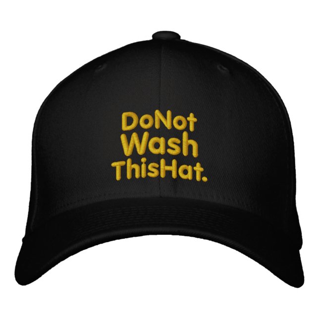 Casquette Brodée Do Not Wash This Hat (Devant)