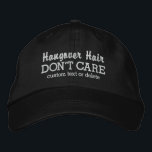 Casquette Brodée Drôle Hangover cheveux Ne vous souciez pas texte p<br><div class="desc">Un casquette de baseball drôle qui dit "Hangover Hair Don't Care" (Les cheveux de gueule de bois ne s'en soucient pas). Ajoutez une ligne de texte personnalisée en bas - votre événement, votre nom, etc. Modifiez facilement le texte et la couleur du casquette. Que vous sortiez pour la nuit ou...</div>