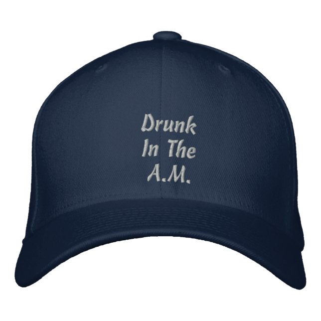 Casquette Brodée Drunk In TheA.M. (Devant)