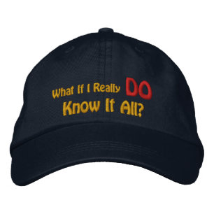 Casquette Brodée Et Si Je Sais Vraiment Tout ?