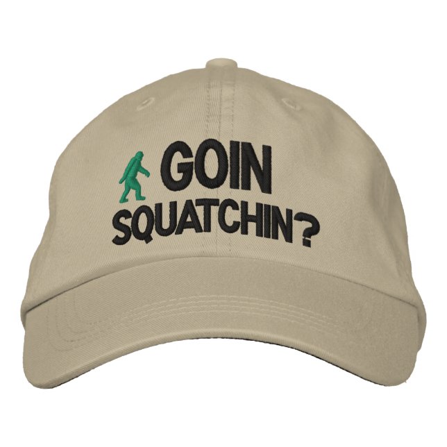 Casquette Brodée Goin Squatchin ? (Devant)