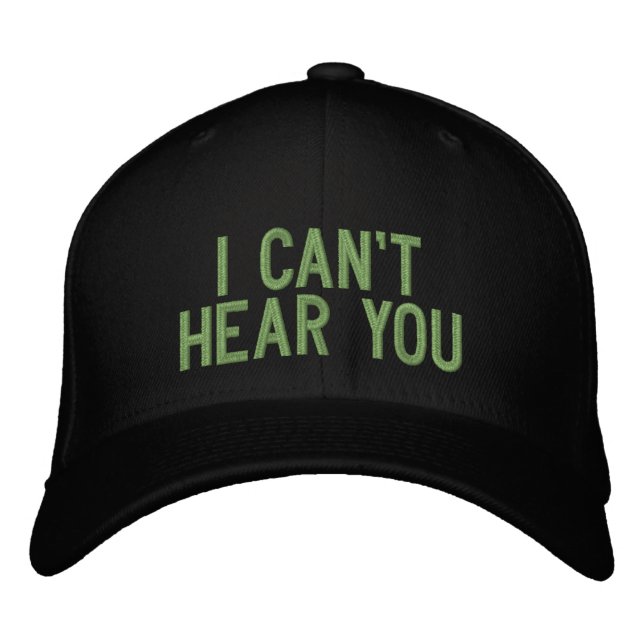 Casquette Brodée Je ne peux pas vous entendre (Devant)