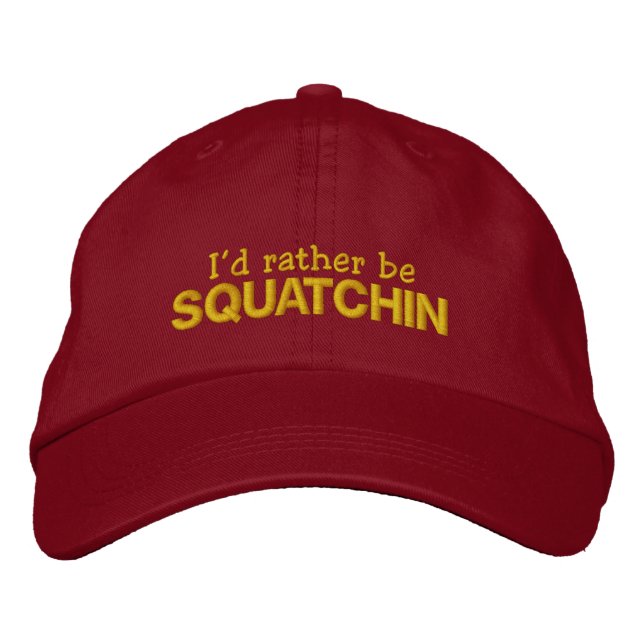 Casquette Brodée Je préférerais être Squatchin (Devant)