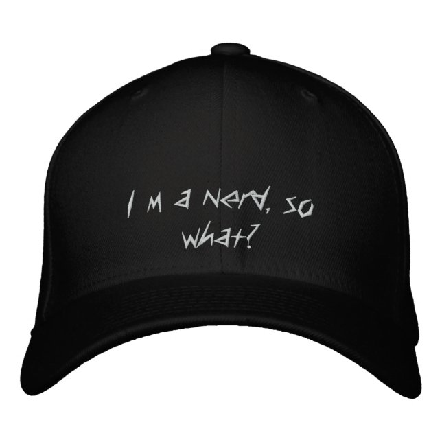 Casquette Brodée Je suis nerd, alors quoi ? (Devant)