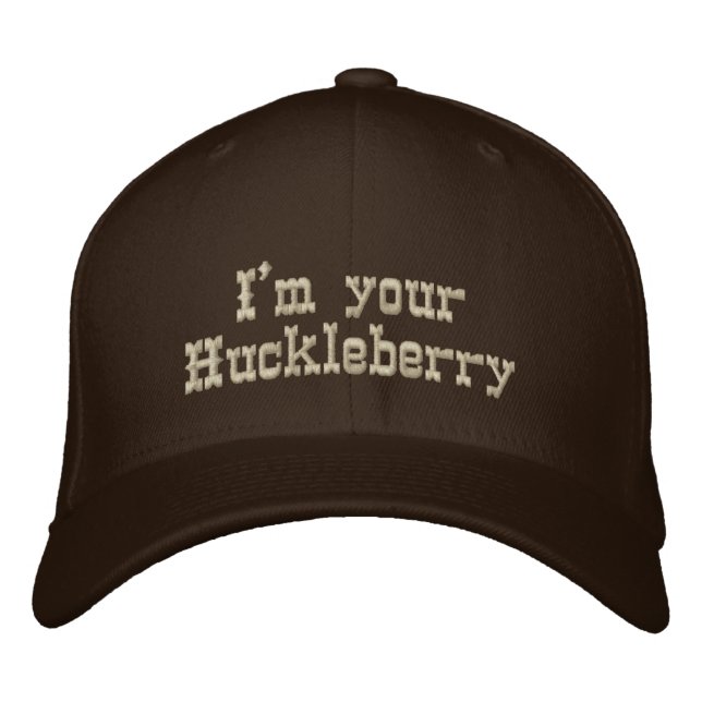 Casquette Brodée Je suis votre Huckleberry (Devant)
