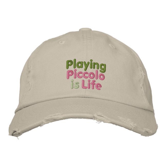 Casquette Brodée Jouer à Piccolo c'est la vie (Devant)