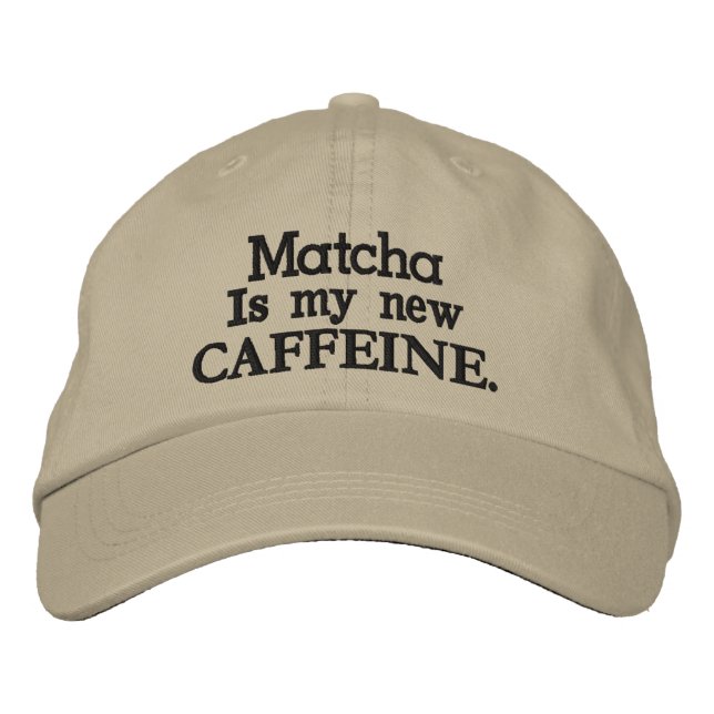 Casquette Brodée Le matcha est ma nouvelle CAFEINE. (Devant)