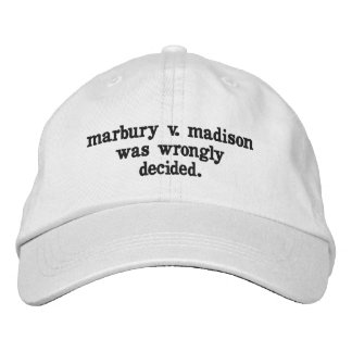 Casquette Brodée marbury c. madison a été décidé à tort.