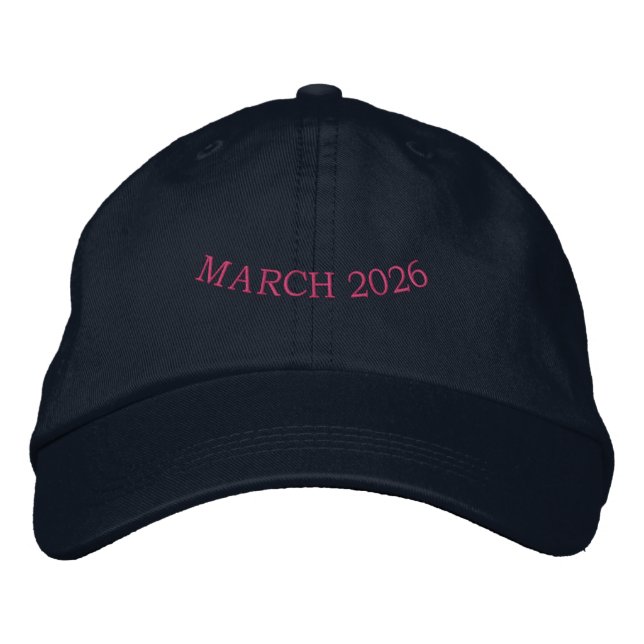 Casquette Brodée March 2026 text Navy Adjustable-Hat Perfect fits  (Devant)
