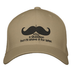 Casquette Brodée moustache i vous une question