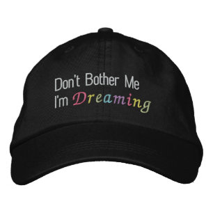 Casquette Brodée Ne me gêne pas, je rêve