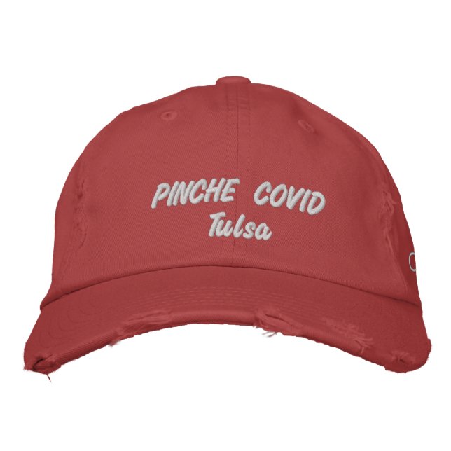 Casquette Brodée PINCHE COVID tulsa Oklahoma (Devant)