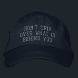 Casquette Brodée Positivité des devis motivationnels<br><div class="desc">Ne partez pas sur ce qui se cache derrière vous</div>