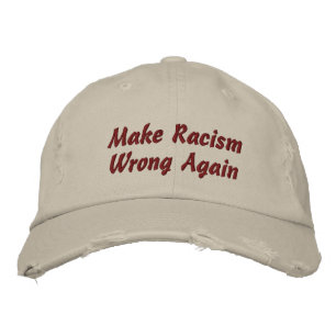 Casquette Brodée Rendre le racisme faux