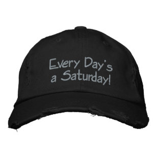 Casquette Brodée Retraite - Chaque jour est un samedi drôle