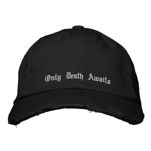 Casquette Brodée Seule la mort attend (Devant)