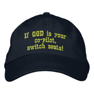 Casquette Brodée Si DIEU est votre copilote, changez de siège !