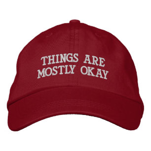 Casquette Brodée "Tout Va Bien Pour La Plupart"