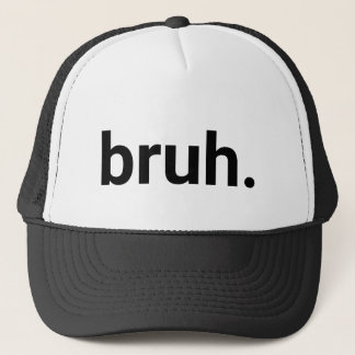 Casquette Bruh.