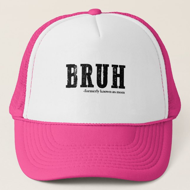 Casquette Bruh Anciennement Connu Comme Maman Fête des Mères (Devant)