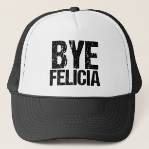 Casquette Bye Felicia Funny Meme