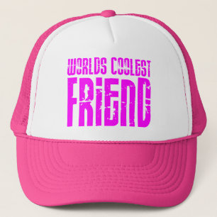 Casquette Cadeaux pour l'ami le plus frais des mondes roses