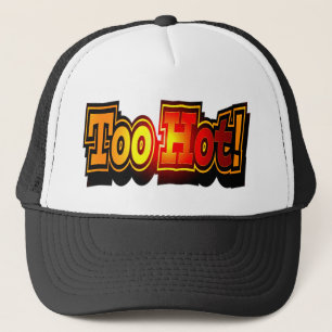 Casquette Cadeaux trop chauds drôles de T-shirts