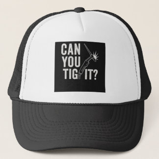 Casquette Can you TIG it? Trucker Hat
