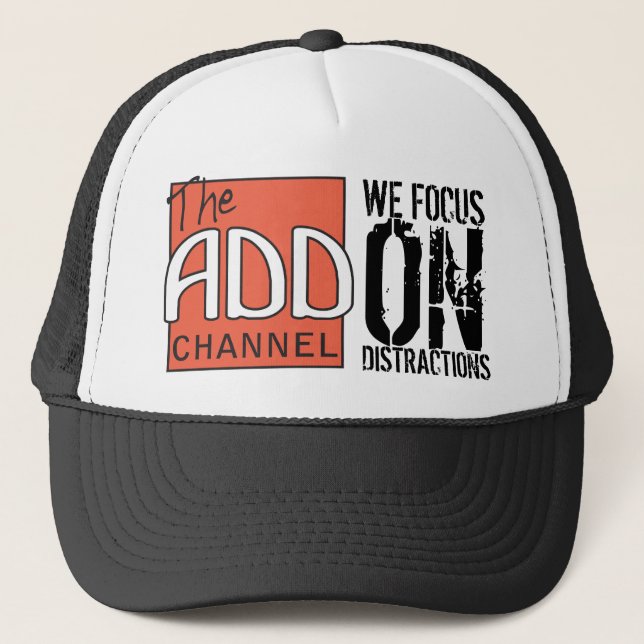 Casquette Canal ADD - Nous Nous Concentrons Sur Les Distract (Devant)