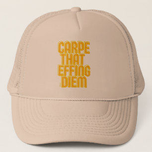 Casquette CARPE That EFFING DIEM drôle citation latine