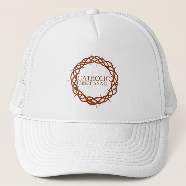 Casquette Catholique depuis 33 A.D. (Devant)