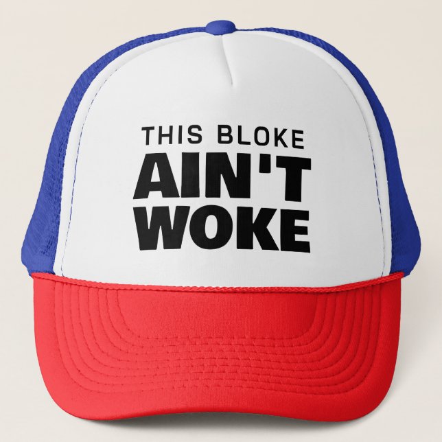 Casquette Ce bloke Ain't Woke (Devant)